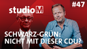 studioM: Schwarz-Grün – Nicht mit dieser CDU?