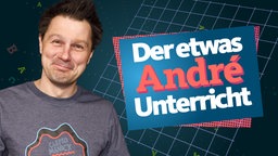 Der etwas André Unterricht