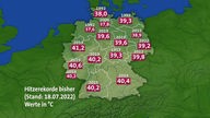 Karte Deutschlands mit den Hitzerekorden.  (Stand: 18.07.2022)