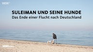 Suleiman und seine Hunde - Die Geschichte einer Flucht