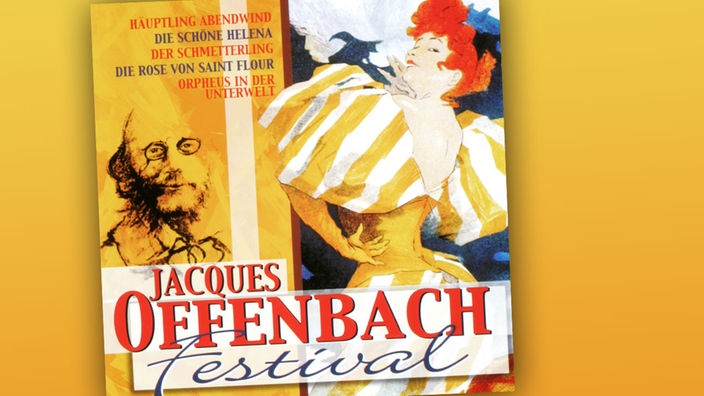 Jacques Offenbach - Jacques Offenbach Festival