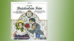 CD Cover Leo Fall: Brüderlein Fein