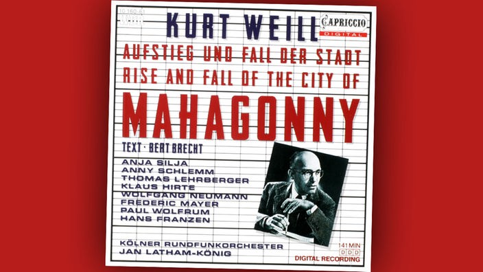 Kurt Weill/Berthold Brecht - Aufstieg und Fall der Stadt Mahagonny 