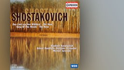 Dmitrij Schostakowitsch - Das Lied von den Wäldern und mehr