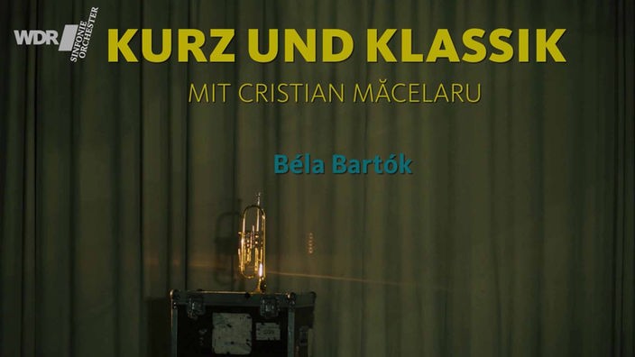 Kurz und Klassik: Béla Bartók