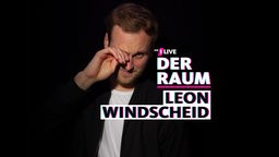 Der Raum mit Leon Windscheid