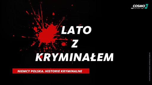 Niemcy Polska. Historie kryminalne