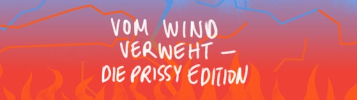 Schriftzug zum Hörspiel Vom Wind verweht - Die Prissy Edition.