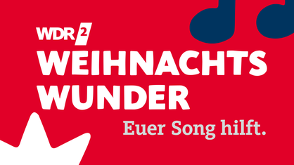 WDR 2 Weihnachtswunder Grafik euer Song hilft
