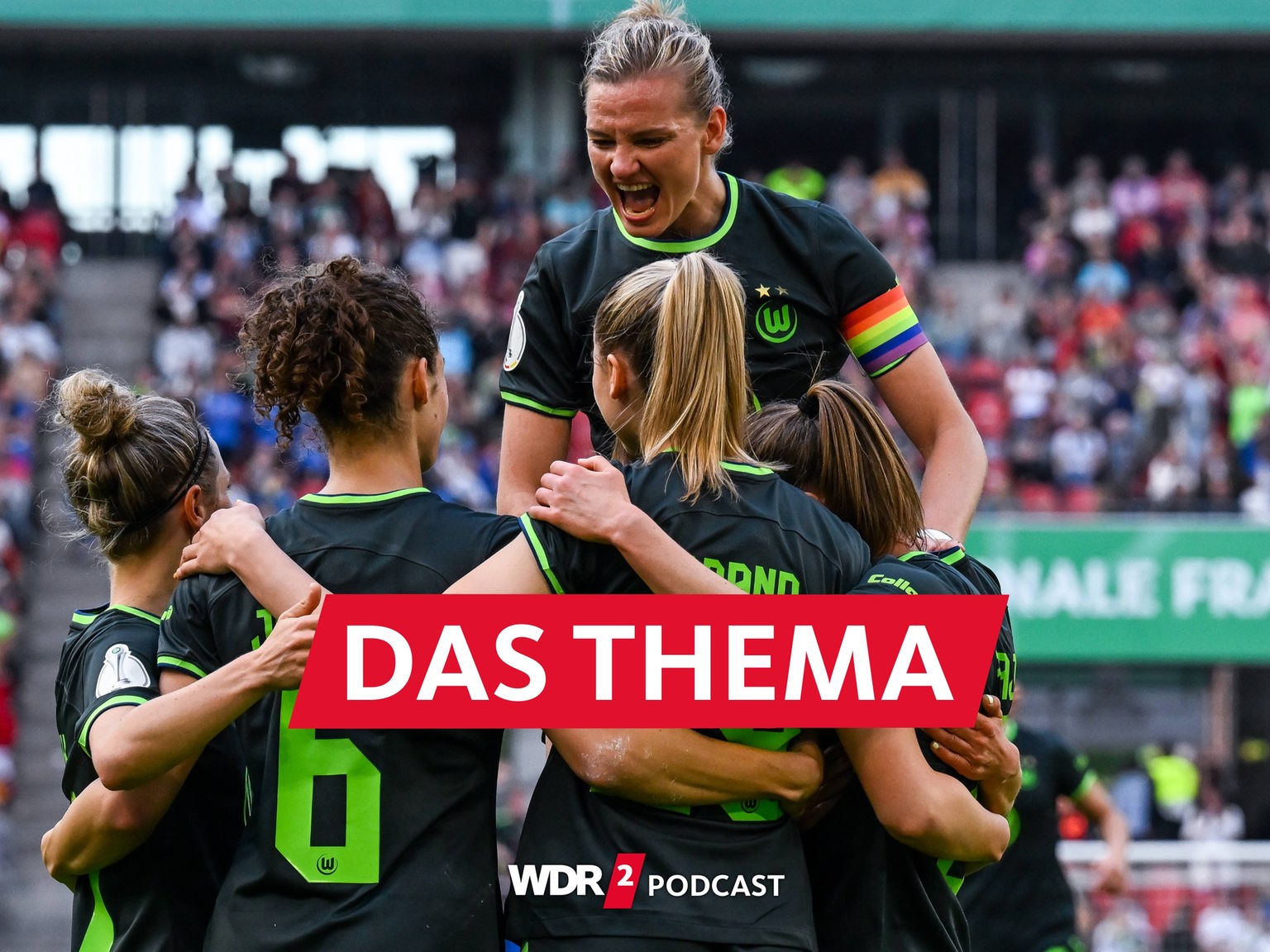Zuschauerrekord beim DFB-Pokalfinale der Frauen - WDR 2 Das Thema - WDR 2 - Podcasts und Audios - Mediathek
