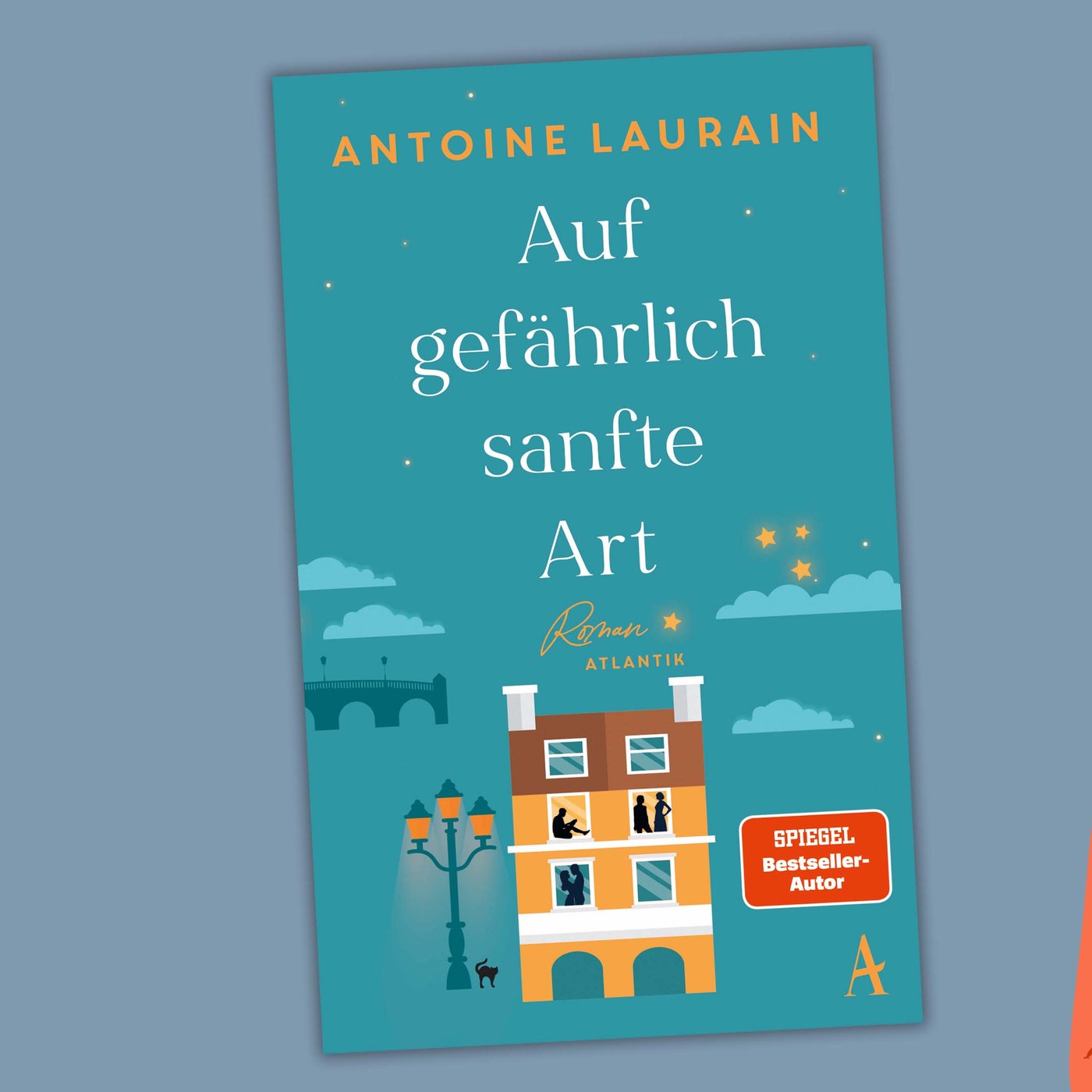 Antoine Laurain - Auf gefährlich sanfte Art