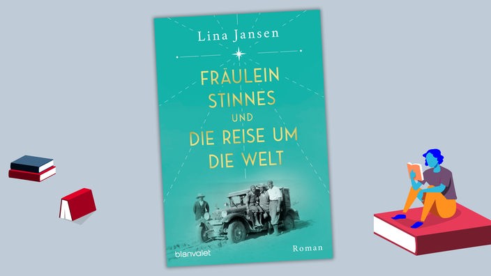Lina Jansen - Fräulein Stinnes und die Reise um die Welt