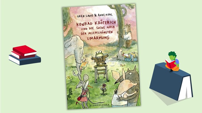 Cover "Oren Lavie/Anke Kuhl - Konrad Kröterich und die Suche nach der allerschönsten Umarmung"
