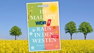 Cover "111 mal mit WDR 2 Raus in den Westen", im Hintergrund eine Landschaft mit Linden und einem blühenden Rapsfeld