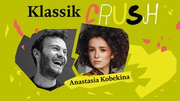 Episodenbild zum Musikpodcast "Klassik Crush" mit Simon Höfele und Anastasia Kobekina