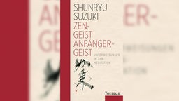 Buchcover "Zen Geist Anfänger Geist - Unterweisungen in Zen-Meditation" von Shunryū Suzuki.