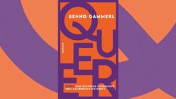 Buchcover "Queer" von Benno Gammerl