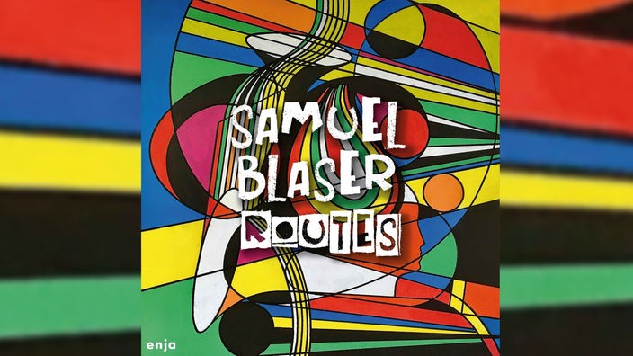 Albumcover von Samuel Blasers "Routes".