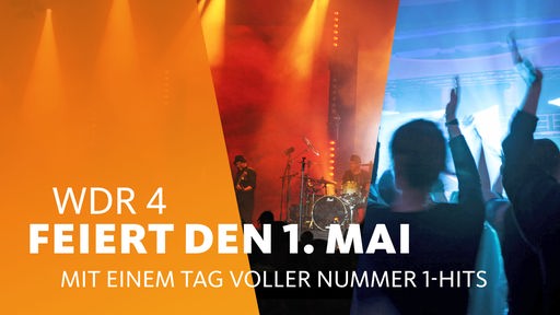 WDR 4 feiert den 1. Mai mit einem Tag voller Nummer-1-Hits