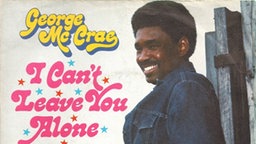 Cover: George McCrae mit I can't leave you alone