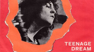 Cover: Marc Bolan & T. Rex mit Teenage dream