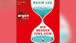 Cover Hörbuch: "Wir werden jung sein" von Maxim Leo, eingesprochen von Simon Jäger