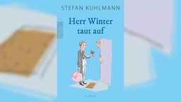 Buchcover: "Herr Winter taut auf" von Stefan Kuhlmann
