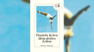 Buchcover: "Mein drittes Leben" von Daniela Krien