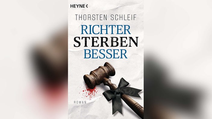 Buchcover: "Richter sterben besser" von Thorsten Schleif