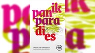Buchcover: "Panik Paradies" von Carl-Christian Elze