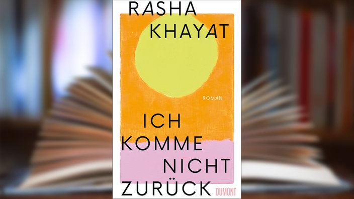 Buchcover: "Ich komme nicht zurück" von Rasha Khayat