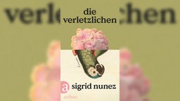 Buchcover: "Die Verletzlichen" von Sigrid Nunez