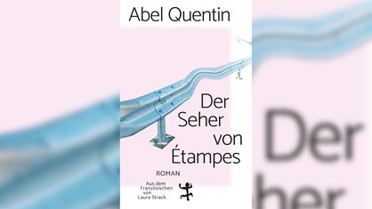 Buchcover: "Der Seher von Étampes" von Abel Quentin