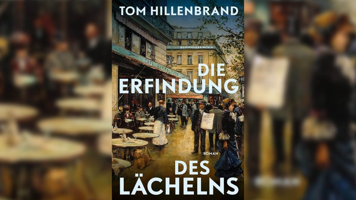 Buchcover: "Die Erfindung des Lächelns" von Tom Hillenbrand