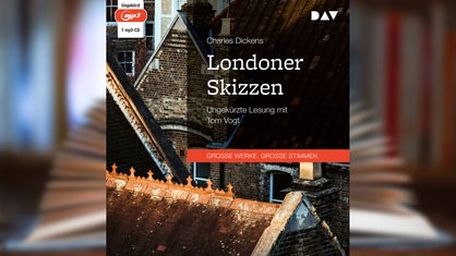 Hörbuchcover: "Londoner Skizzen" von Charles Dickens