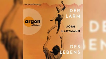 Hörbuchcover: "Der Lärm des Lebens" von Jörg Hartmann