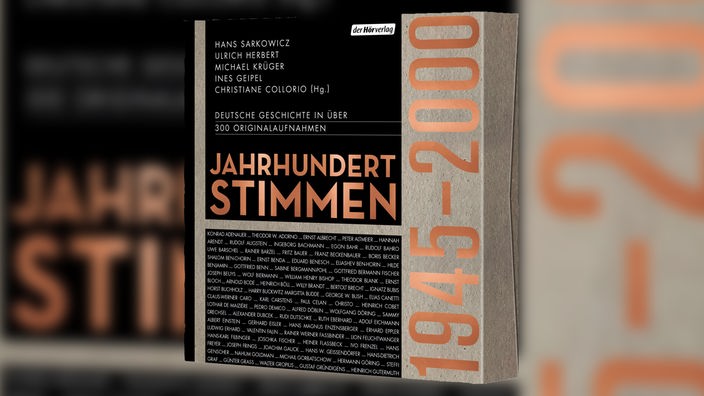 Hörbuchcover: "Jahrhundertstimmen 1945-2000 - Deutsche Geschichte in über 400 Originalaufnahmen"