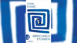 Buchcover: "Griechischstunden" von Han Kang