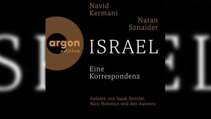 Hörbuchcover: "Israel – Eine Korrespondenz" von Navid Kermani und Natan Sznaider