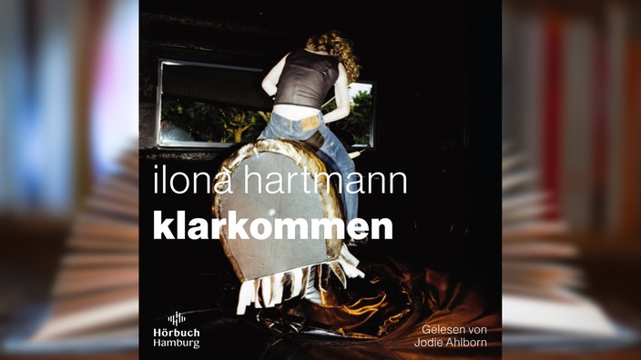 Hörbuchcover: "Klarkommen" von Ilona Hartmann