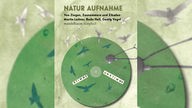 Hörbuchcover: "Natur Aufnahme. Von Ziegen, Zaunammern und Zikaden"