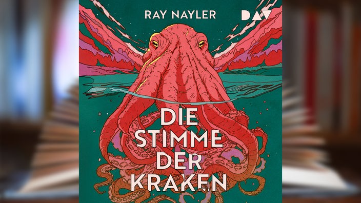 Hörbuchcover: "Die Stimme der Kraken" von Ray Nayler