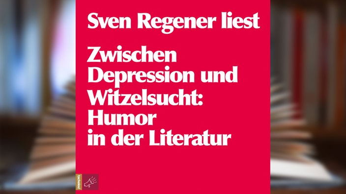 Hörbuchcover: "Zwischen Depression und Witzelsucht: Humor in der Literatur" von Sven Regener