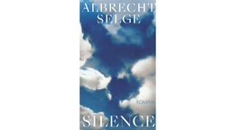 Buchcover: "Silence" von Albrecht Selge