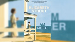 Buchcover: "Am Meer" von Elizabeth Strout