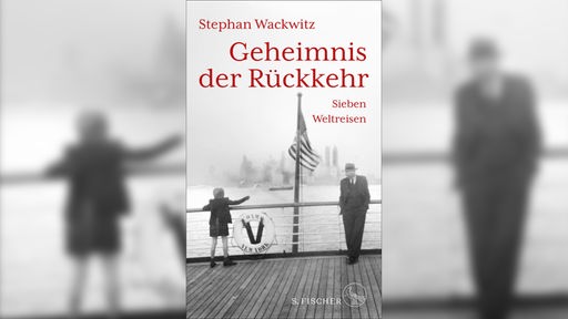 Buchcover: "Geheimnis der Rückkehr" von Stephan Wackwitz