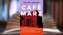 Buchcover: “Café Marx“ von Philipp Lenhard