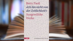 Buchcover: "Ich bin nicht von der Zeitlichkeit" von Betty Paoli