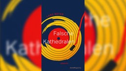 Buchcover: "Falsche Kathedralen" von Lars Reyer