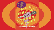 Michael Behrendt - Mein Herz hat Sonnenbrand